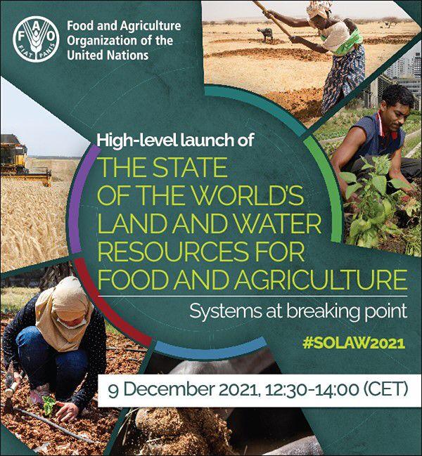 8 – 9 декабря ФАО (Продовольственная и Сельскохозяйственная Организация ООН) проводит двухдневную конференции по состоянию земельный и водных ресурсов и запуску платформы #SOLAW2021.